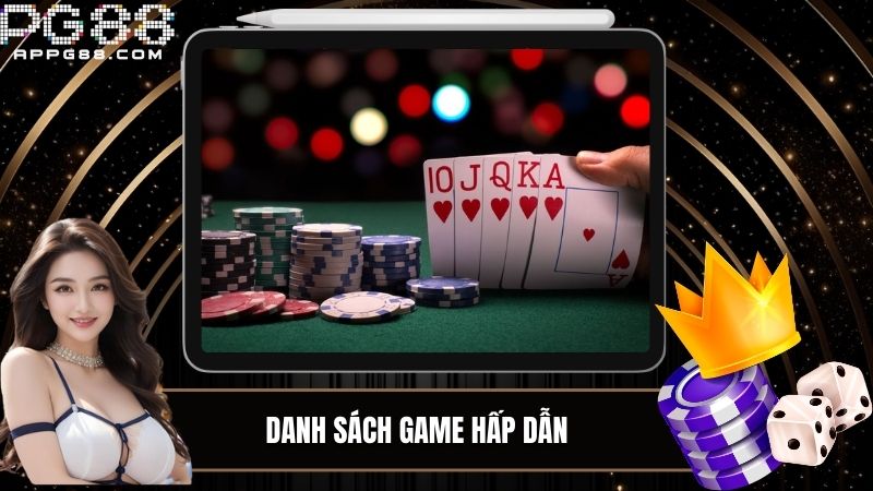 Danh sách game tại Casino PG88 siêu ấn tượng 